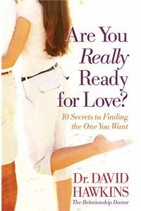 Are You Really Ready for Love?