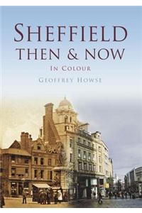 Sheffield Then & Now