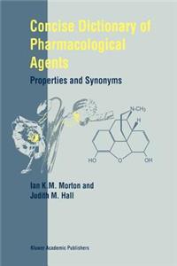 Concise Dictionary of Pharmacological Agents