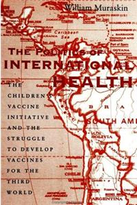 Politics of International Health