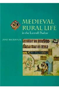 Medieval Rural Life in the Luttrell Psalter