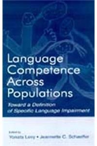 Language Competence Across Populations