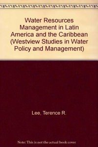 Water Resources Management In Latin America And The Caribbean