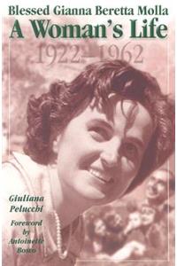 Saint Gianna Molla Womans Life