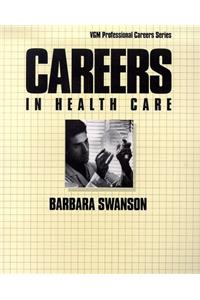 Careers in Health Care (Vgm Professional Careers)