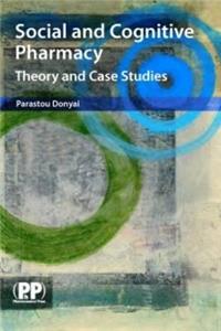Social and Cognitive Pharmacy: Theory and Case Studies