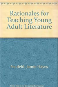 Rationales for Teaching Young Adult Literature