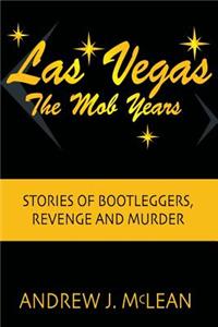Las Vegas The Mob Years