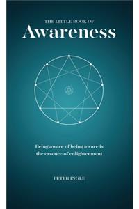 The Little Book of Awareness