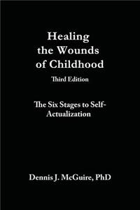 Healing the Wounds of Childhood, 3rd Edition