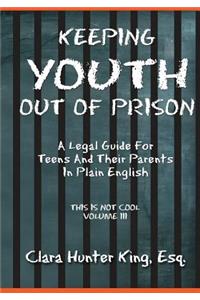 Keeping Youth Out Of Prison
