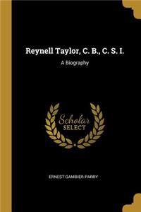 Reynell Taylor, C. B., C. S. I.