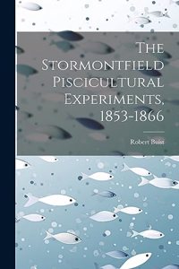 Stormontfield Piscicultural Experiments, 1853-1866