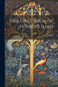 First Book of Homer's Iliad