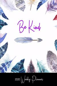 Be Kind 2020 Weekly Planner