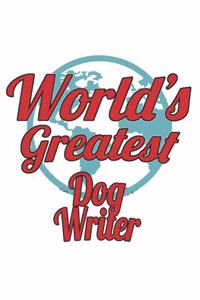 World's Greatest Dog Writer