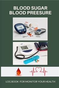 Blood Sugar Blood Pressure Log Book Monitor Your Health