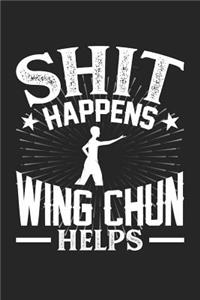 Shit Happens Wing Chun Helps