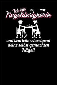 Ich bin Nageldesignerin und beurteile schweigend deine selbst gemachten Nägel!