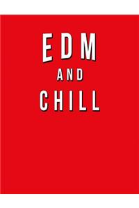EDM And Chill