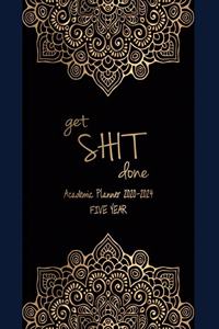 Get Shit Done Academic Planner 2020-2024 FIVE YEAR