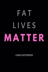 Fat Lives Matter