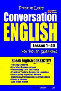 Preston Lee's Conversation English For Polish Speakers Lesson 1 - 40 (British Version)