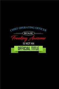 Chief Operating Officer Because Freaking Awesome Is Not an Official Title