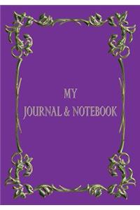 My Journal & Notebook