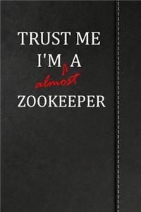 Trust Me I'm almost a Zookeeper