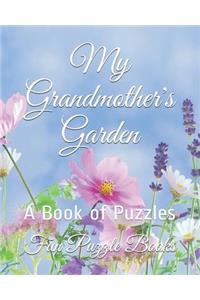 My Grandmother's Garden: A Book of Puzzles