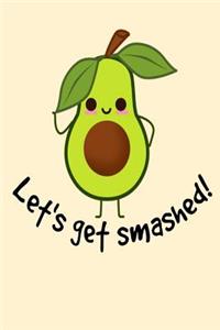 Let's Get Smashed