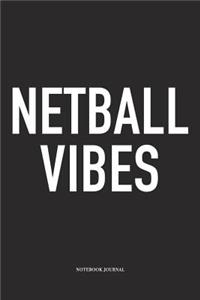 Netball Vibes