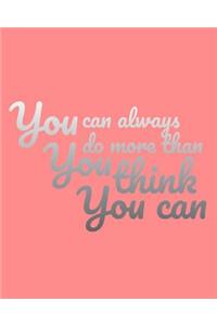 You can always do more than you think you can