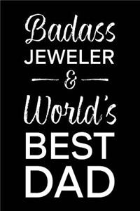 Badass Jeweler & World's Best Dad