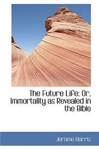 The Future Life