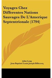 Voyages Chez Differentes Nations Sauvages de L'Amerique Septentrionale (1794)