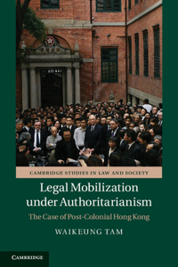 Legal Mobilization Under Authoritarianism