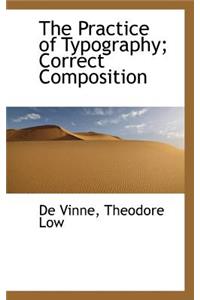 The Practice of Typography; Correct Composition