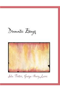 Dramatic Essays
