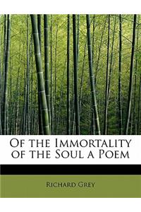 Of the Immortality of the Soul a Poem