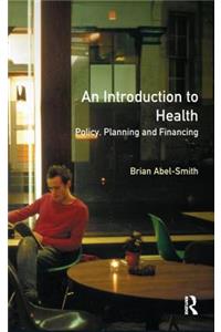 An Introduction To Health: Policy, Planning and Financing
