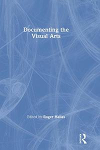 Documenting the Visual Arts