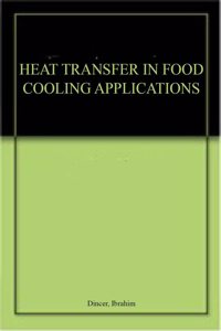 Heat Transfer In Food Cooling Applications