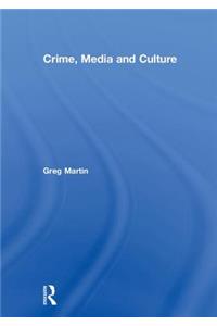 Crime, Media and Culture