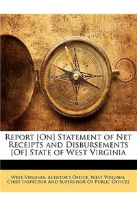 Report [On] Statement of Net Receipts and Disbursements [Of] State of West Virginia