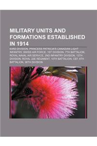 Military Units and Formations Established in 1914