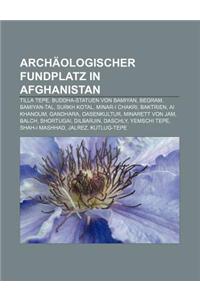 Archaologischer Fundplatz in Afghanistan