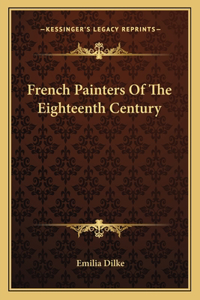 French Painters of the Eighteenth Century