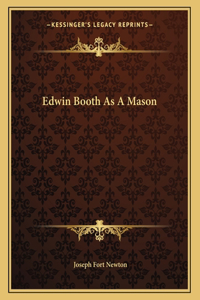 Edwin Booth As A Mason